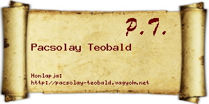 Pacsolay Teobald névjegykártya